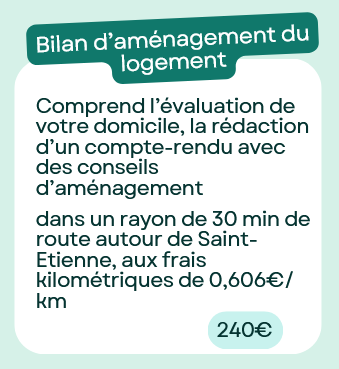 Honoraires ergothérapie à domicile évaluation du logement Ergotopie 42 Saint-Etienne
